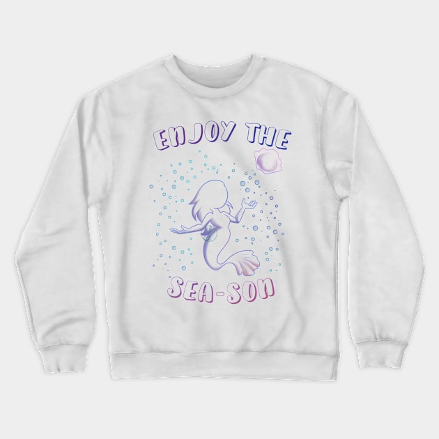 Weirdmaids - Enjoy the SEAson Crewneck Sweatshirt by JuditangeloZK